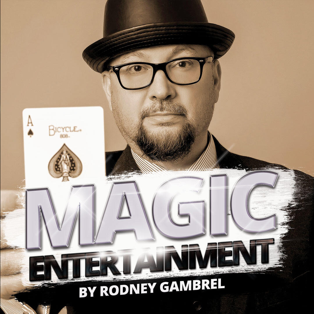 Magician Rodney Gambrel holding the Ace of Spades and the text "Magic Entertainment by Rodney Gambrel".